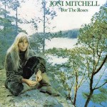 Joni Mitchell  For The Roses