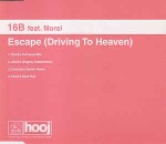 16B feat. Morel Escape (Driving To Heaven)
