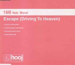 16B feat. Morel Escape (Driving To Heaven)