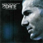 Mogwai  Zidane - A 21st Century Portrait - An Original Sou