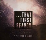 Various That First Season (Winter-Light)