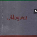 Mogwai  Happy Songs For Happy People