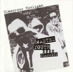 Glamorous Hooligan  Wasted Youth Club Classics