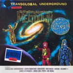 Transglobal Underground  Interplanetary Meltdown