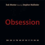 Dub Mentor Featuring Stephen Mallinder  Obsession