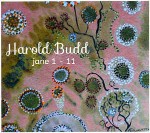 Harold Budd  Jane 1-11