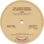Crazy World Of Arthur Brown / Julie Driscoll And T Fire / This Wheel's On Fire
