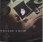 Phoebe Snow  If I Can Just Get Through The Night