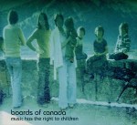 Boards Of Canada  Music Has The Right To Children