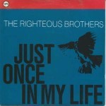 Righteous Brothers  Just Once In My Life