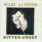 Marc Almond  Bitter-Sweet