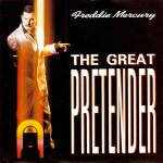Freddie Mercury  The Great Pretender