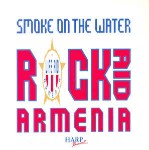 Rock Aid Armenia  Smoke On The Water
