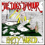 Dogs D'Amour  Empty World