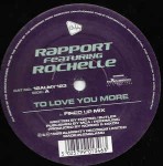 Rapport Featuring Rochelle  To Love You More