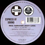 Express Of Sound  Real Vibration (Want Love)