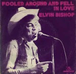 Elvin Bishop  Fooled Around And Fell In Love