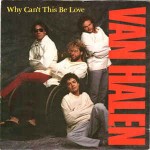 Van Halen  Why Can't This Be Love