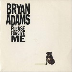Bryan Adams  Please Forgive Me
