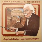 Arthur Fiedler And The Boston Pops Capriccio Italien - Capriccio Espagnol