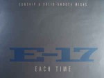 E-17  Each Time (Sunship & Solid Groove Mixes)