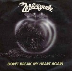 Whitesnake  Don't Break My Heart Again