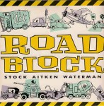 Stock Aitken Waterman Roadblock