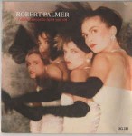 Robert Palmer  I Didn't Mean To Turn You On