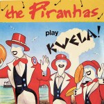 Piranhas  Play Kwela!