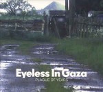 Eyeless In Gaza Plague Of Years (Songs And Instrumentals 1980-2006