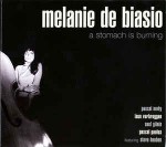 Melanie De Biasio  A Stomach Is Burning