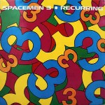 Spacemen 3  Recurring