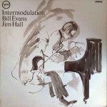 Bill Evans / Jim Hall  Intermodulation