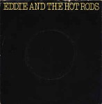 Eddie And The Hot Rods  I Might Be Lying