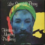 Lee Scratch Perry History Mystery Prophesy