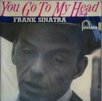 Frank Sinatra With Axel Stordahl Orchestra  You Go To My Head
