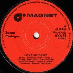 Susan Cadogan  Love Me Baby