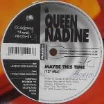 Queen Nadine  Maybe This Time