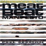 Meat Beat Manifesto  Peel Session