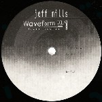 Jeff Mills  Waveform Transmission Vol. 1