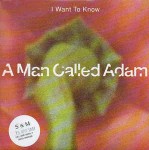 A Man Called Adam  I Want To Know