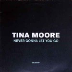 Tina Moore  Never Gonna Let You Go