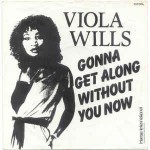 Viola Wills Gonna Get Along Without You Now