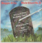 Beggar & Co.  Mule (Chant No. 2)