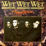 Wet Wet Wet  Temptation