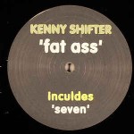 Kenny Shifter  Fat Ass