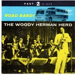Woody Herman Herd Road Band! Part 2