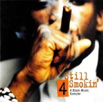 Various Still Smokin' 4 A Black Music Sampler