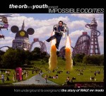 Various The Orb And Youth Present Impossible Oddities (Fro