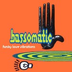 Bassomatic  Funky Love Vibrations